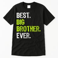 Best Big Brother Ever Teenager Older Sibling Tall T-Shirt