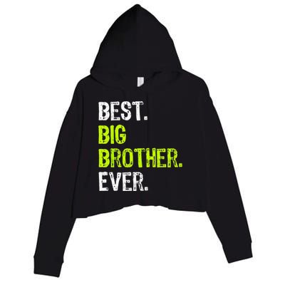 Best Big Brother Ever Teenager Older Sibling Crop Fleece Hoodie