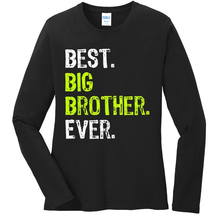 Best Big Brother Ever Teenager Older Sibling Ladies Long Sleeve Shirt