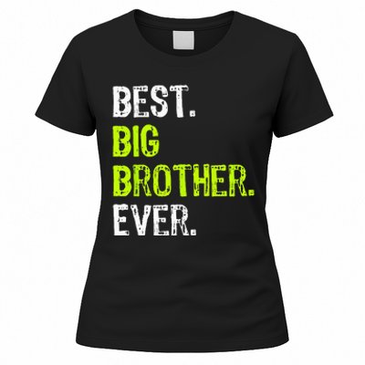 Best Big Brother Ever Teenager Older Sibling Women's T-Shirt