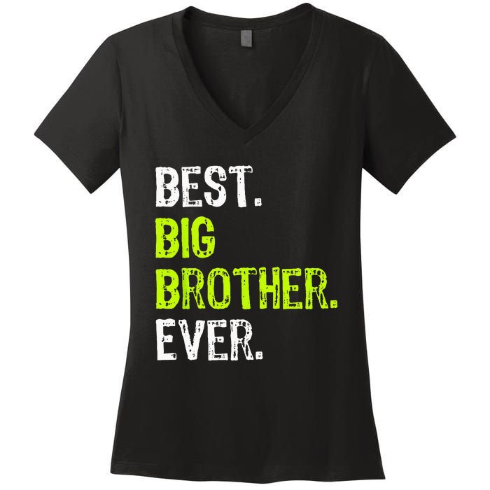 Best Big Brother Ever Teenager Older Sibling Women's V-Neck T-Shirt