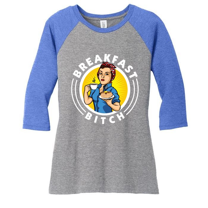 Breakfast Bitch Cool Gift Women's Tri-Blend 3/4-Sleeve Raglan Shirt