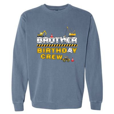 Brother Birthday Crew Construction Family Birthday Party Garment-Dyed Sweatshirt