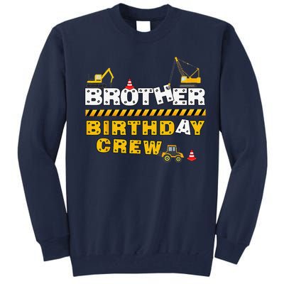 Brother Birthday Crew Construction Family Birthday Party Tall Sweatshirt