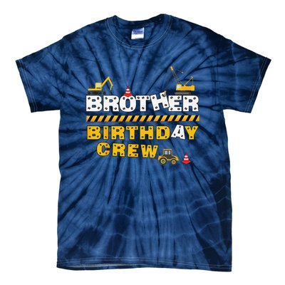 Brother Birthday Crew Construction Family Birthday Party Tie-Dye T-Shirt