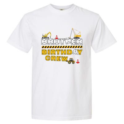 Brother Birthday Crew Construction Family Birthday Party Garment-Dyed Heavyweight T-Shirt