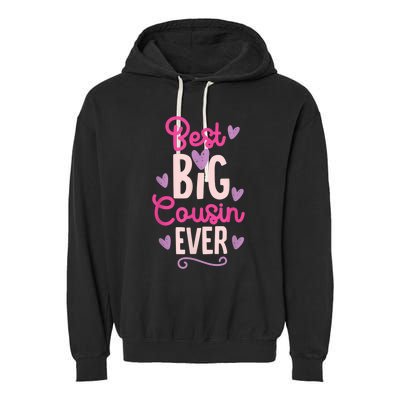 Best Big Cousin Ever For Girls And Boys Garment-Dyed Fleece Hoodie