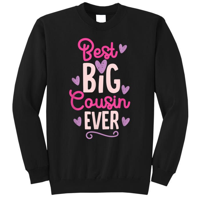 Best Big Cousin Ever For Girls And Boys Sweatshirt