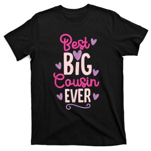 Best Big Cousin Ever For Girls And Boys T-Shirt