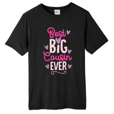 Best Big Cousin Ever For Girls And Boys Tall Fusion ChromaSoft Performance T-Shirt