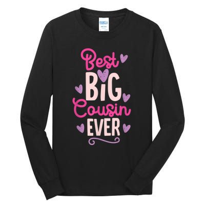 Best Big Cousin Ever For Girls And Boys Tall Long Sleeve T-Shirt