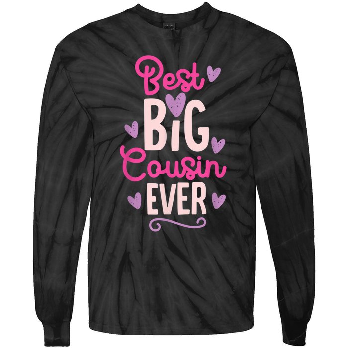 Best Big Cousin Ever For Girls And Boys Tie-Dye Long Sleeve Shirt