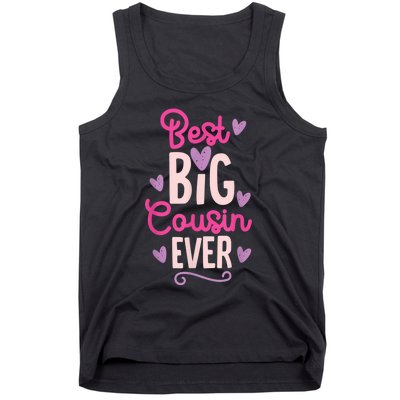 Best Big Cousin Ever For Girls And Boys Tank Top