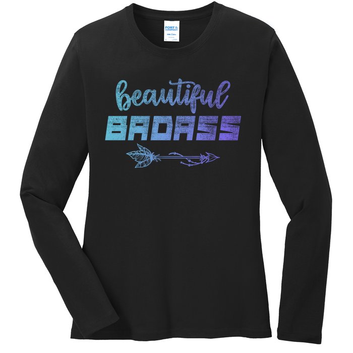 Beautiful Badass | Country Girl Gift | Empowered Wo Ladies Long Sleeve Shirt