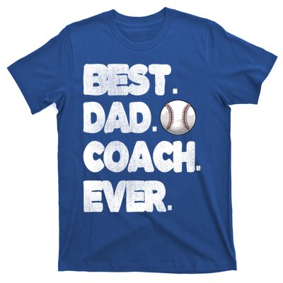 Best Baseball Coach Dad Baseball Coach Father Great Gift T-Shirt