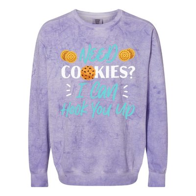 Bake Baking Cookie Need Cookies I Can Hook You Up Colorblast Crewneck Sweatshirt