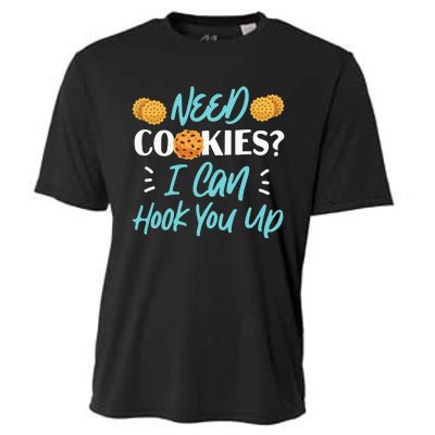 Bake Baking Cookie Need Cookies I Can Hook You Up Cooling Performance Crew T-Shirt