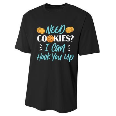 Bake Baking Cookie Need Cookies I Can Hook You Up Performance Sprint T-Shirt