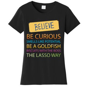 Believe Be Curious Smells Like Potential Be A Goldfish Motivational Sport Women's T-Shirt