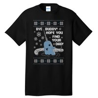 Bye Buddy Christmas , Hope You Find Your Dad Elf Narwhal Tall T-Shirt