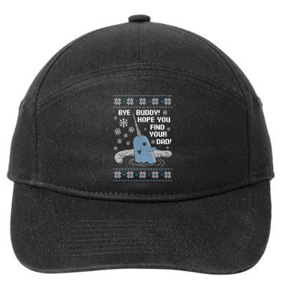 Bye Buddy Christmas , Hope You Find Your Dad Elf Narwhal 7-Panel Snapback Hat
