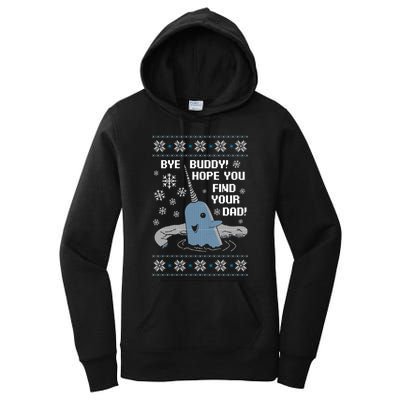 Bye Buddy Christmas , Hope You Find Your Dad Elf Narwhal Women's Pullover Hoodie