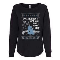 Bye Buddy Christmas , Hope You Find Your Dad Elf Narwhal Womens California Wash Sweatshirt