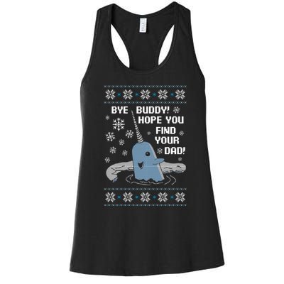 Bye Buddy Christmas , Hope You Find Your Dad Elf Narwhal Women's Racerback Tank