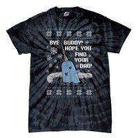 Bye Buddy Christmas , Hope You Find Your Dad Elf Narwhal Tie-Dye T-Shirt