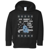 Bye Buddy Christmas , Hope You Find Your Dad Elf Narwhal Toddler Hoodie