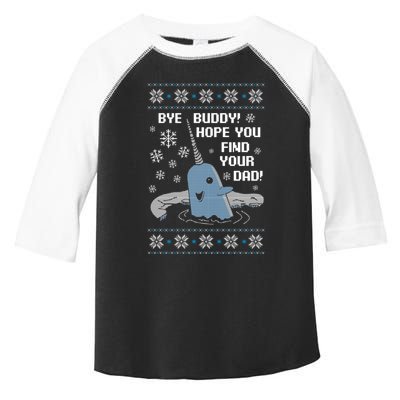 Bye Buddy Christmas , Hope You Find Your Dad Elf Narwhal Toddler Fine Jersey T-Shirt