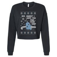 Bye Buddy Christmas , Hope You Find Your Dad Elf Narwhal Cropped Pullover Crew