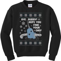 Bye Buddy Christmas , Hope You Find Your Dad Elf Narwhal Kids Sweatshirt