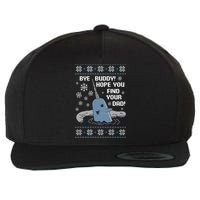 Bye Buddy Christmas , Hope You Find Your Dad Elf Narwhal Wool Snapback Cap
