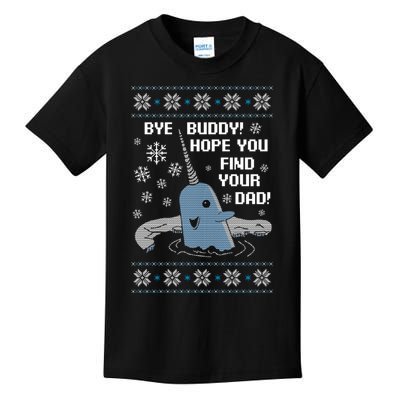 Bye Buddy Christmas , Hope You Find Your Dad Elf Narwhal Kids T-Shirt