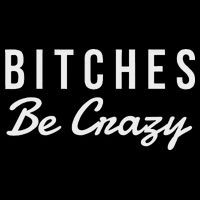 Bitches Be Crazy Novelty Gift Bag