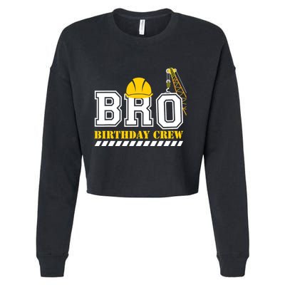 Brother Birthday Crew Construction Birthday Party Cropped Pullover Crew