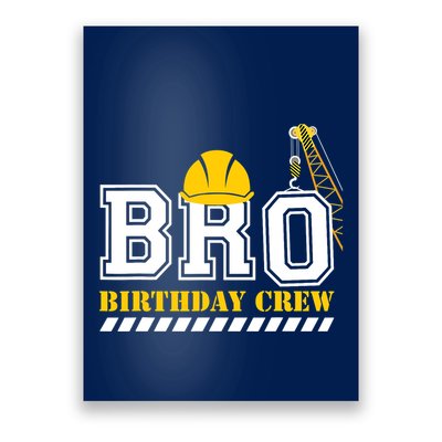 Brother Birthday Crew Construction Birthday Party Poster
