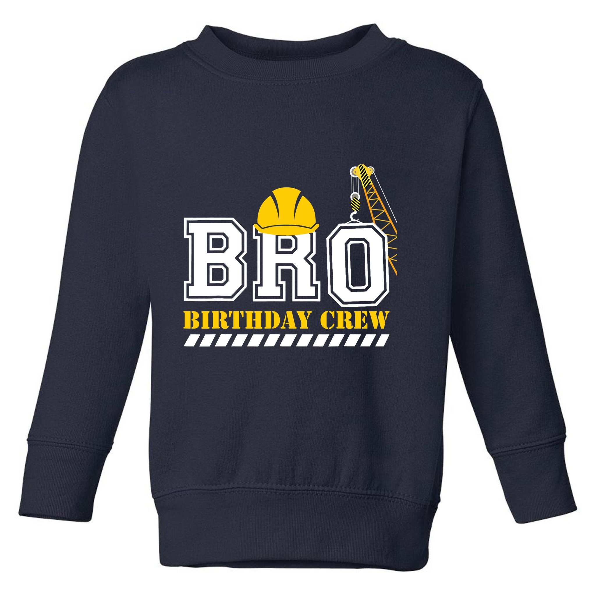 Brother Birthday Crew Construction Birthday Party Toddler Sweatshirt