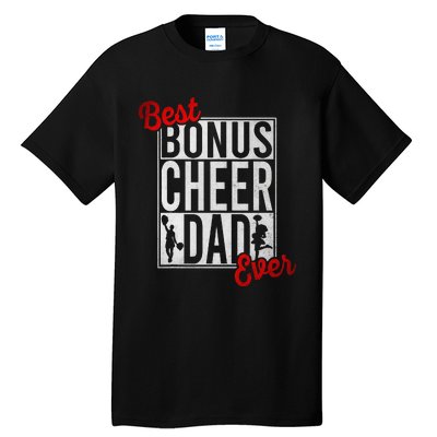 Best Bonus Cheer Dad Ever Cheerleading Tall T-Shirt