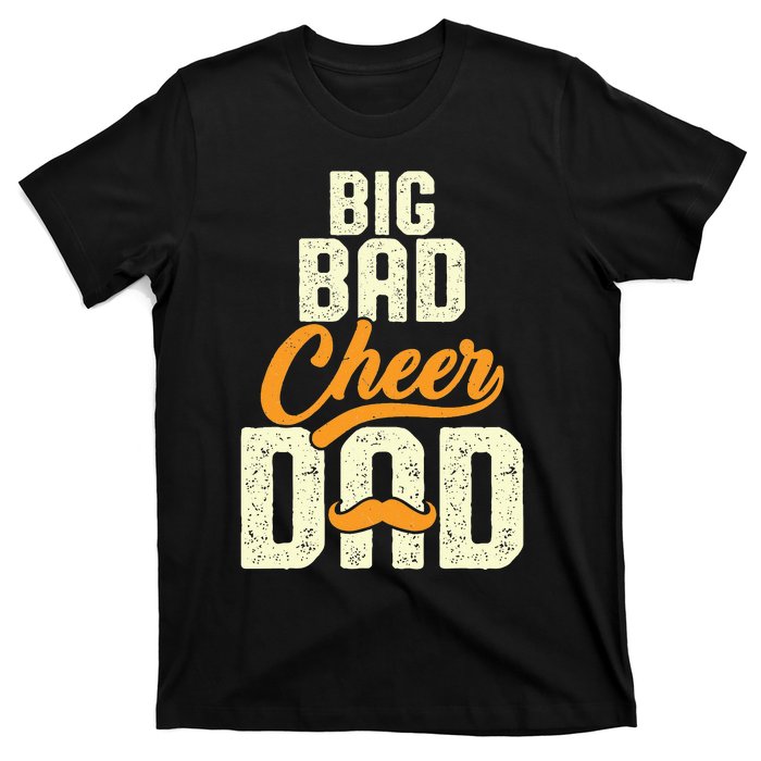 Big Bad Cheer Dad Cheerleading Cheer Dad Fathers' Day T-Shirt