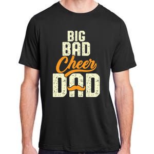 Big Bad Cheer Dad Cheerleading Cheer Dad Fathers' Day Adult ChromaSoft Performance T-Shirt