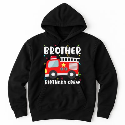 Brother Birthday Crew Fire Truck Party Firefighter Hoodie