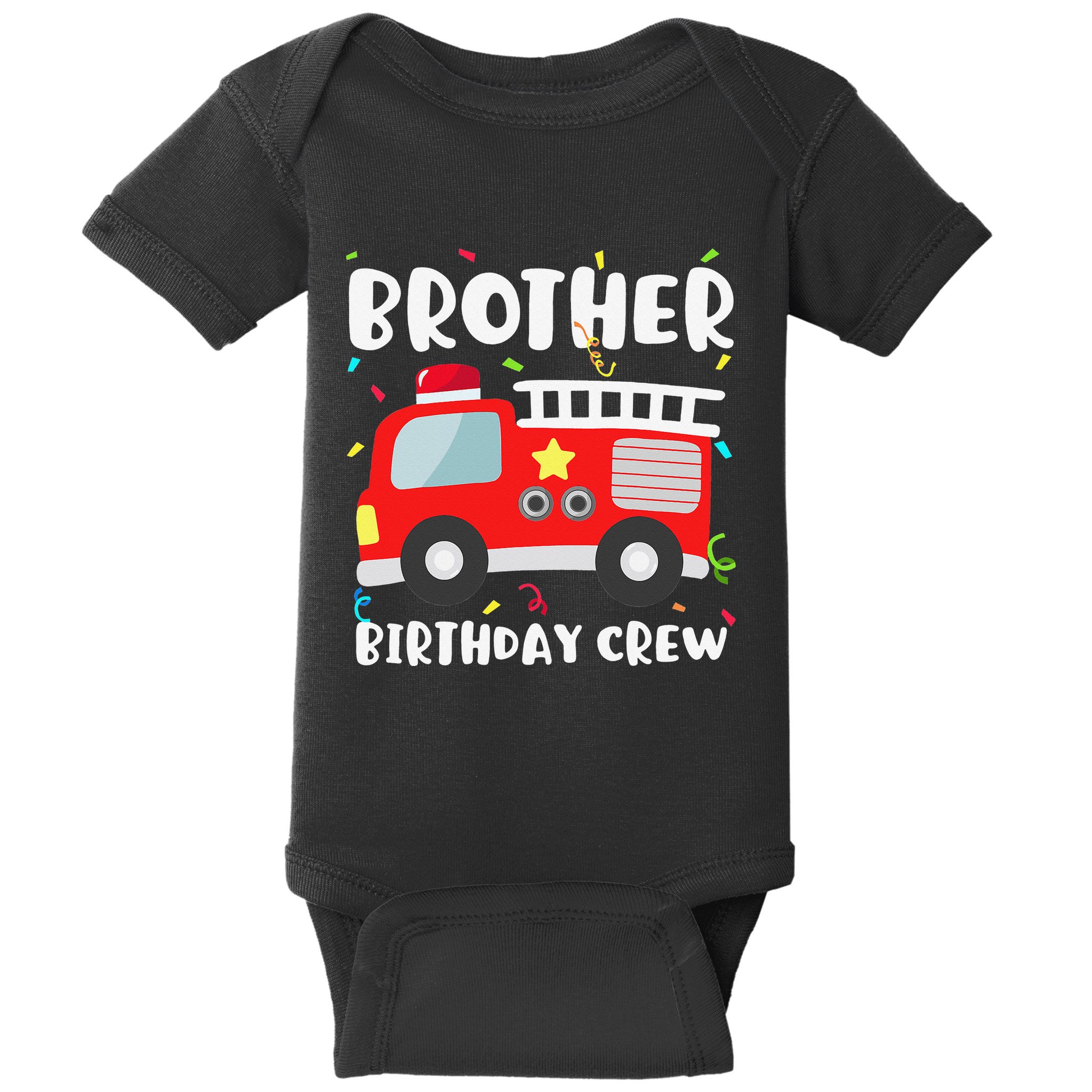 Brother Birthday Crew Fire Truck Party Firefighter Baby Bodysuit