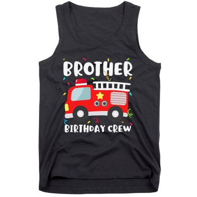 Brother Birthday Crew Fire Truck Party Firefighter Tank Top