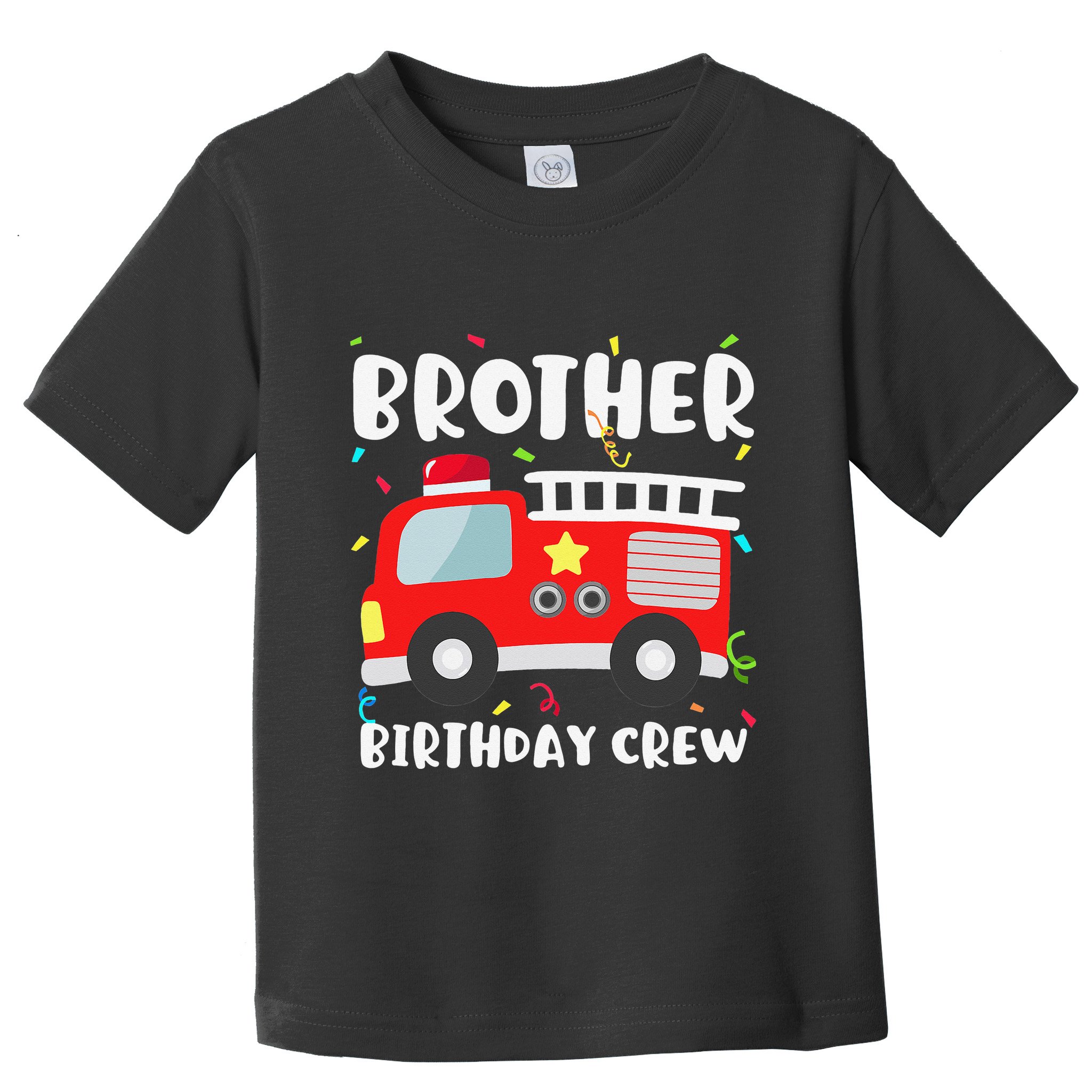 Brother Birthday Crew Fire Truck Party Firefighter Toddler T-Shirt