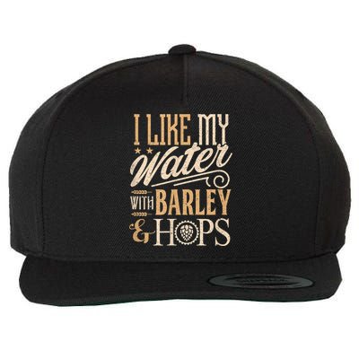 Beer Brewer Craft Brew I Like My Water With Barley And Hops Wool Snapback Cap