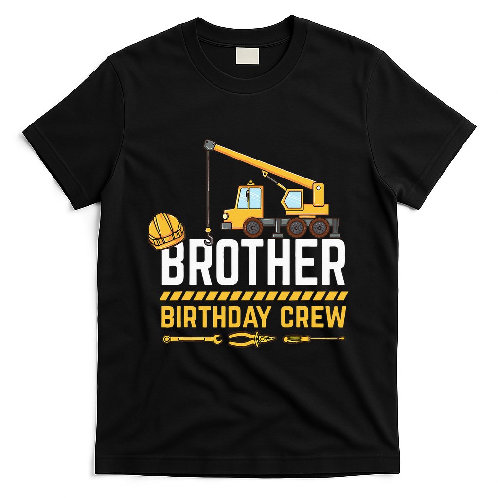 Brother Birthday Crew Construction Birthday T-Shirt