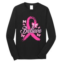 Believe Breast Cancer Awareness Month Breast Cancer Long Sleeve Shirt