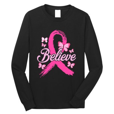 Believe Breast Cancer Awareness Month Breast Cancer Long Sleeve Shirt